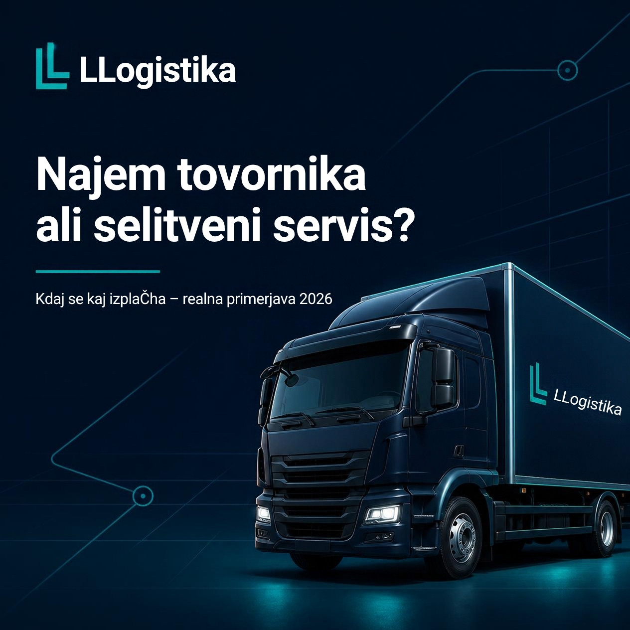 Najem tovornika ali selitveni servis v Ljubljani: Kdaj se kaj izplača?