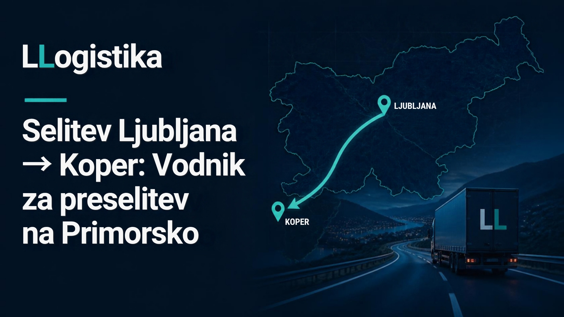 Selitev iz Ljubljane v Koper: Celovit vodnik za preselitev na Primorsko