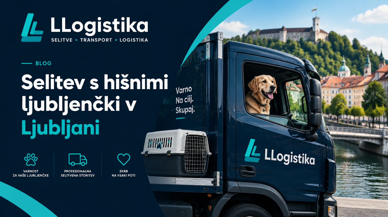 Selitev s hišnimi ljubljenčki v Ljubljani: Praktični vodnik za varno preselitev z živalmi